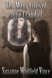 The Many Lives of June Crandall by Suzanne Whitfield Vince