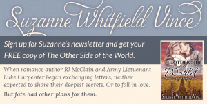Sign up for Suzanne Vince's Newsletter and receive your FREE copy of the Other Side of the World